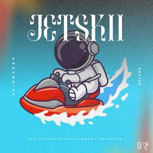 Jetskii (feat. RayyCK) (Explicit)