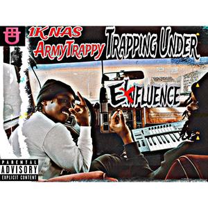 Trappin Under Enfluence (Explicit)