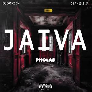 Jaiva (feat. DJ Andile SA|Pholas)