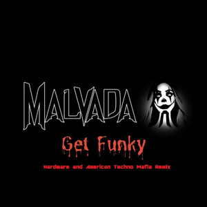 Get Funky (Hardware and American Techno Mafia Remix)