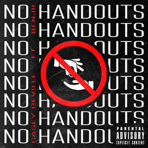 No Handouts (feat. Benjii) [Explicit]