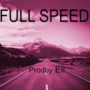 Full Speed (Explicit)