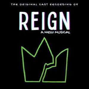 Reign: A New Musical (Explicit)