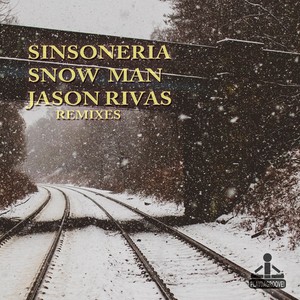 Snow Man (Jason Rivas Remixes)