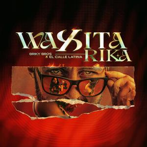 Waxita Rika (feat. El Calle Latina)