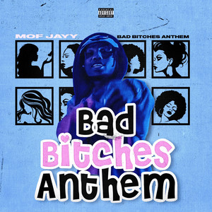 Bad ******* Anthem (Explicit)