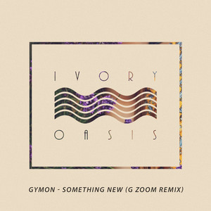 Something New (G Zoom Remix)