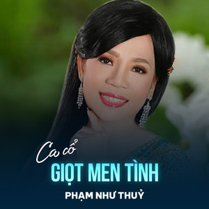 Phạm Thanh Thuỷ - Giọt Men Tình