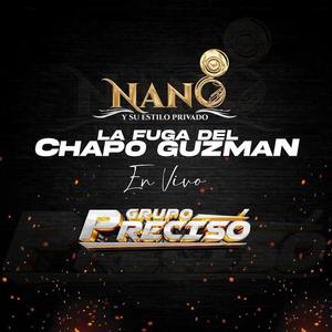 La Fuga del Chapo Guzman (En Vivo) (feat. Grupo Preciso)