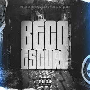 Beco Escuro (Explicit)