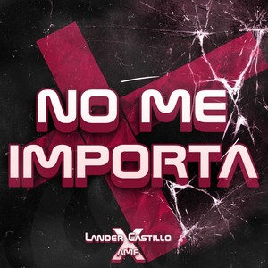 No Me Importa