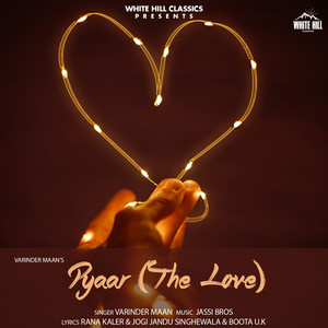 Pyaar(The Love)