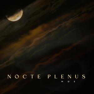 NOCTE PLENUS