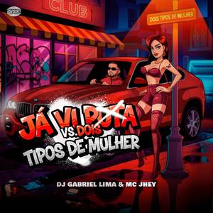 Já Vi Puta Vs Dois Tipos De Mulher (Explicit)