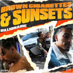 Brown Cigarettes & Sunsets (Explicit)