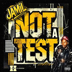Not A Test (Explicit)