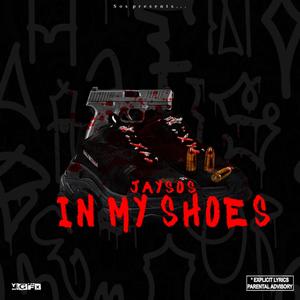 In My Shoes (Explicit)