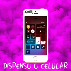 Dispenso o Celular