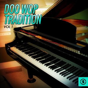 Doo Wop Tradition, Vol. 1