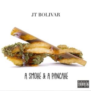 A Smoke & A Pancake (Explicit)
