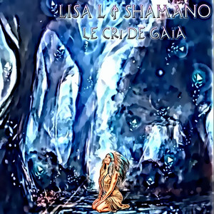 Le cri de Gaïa