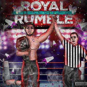 Royal Rumble (Explicit)