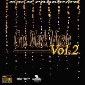 Gas Mask Music 2 (Explicit)