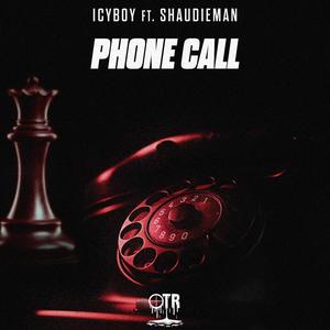 PHONE CALL (feat. Shaudie Man) [Explicit]