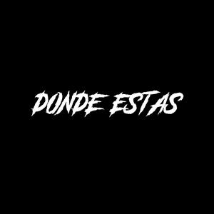 DONDE ESTAS (Explicit)