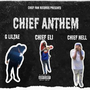 Chief Anthem (Explicit)