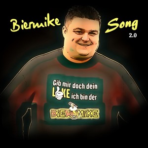 Biermike Song 2.0 (Gib mir doch dein Like ich bin der Biermike)