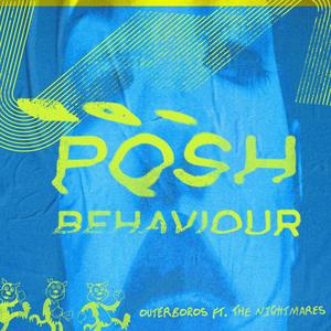 Posh Behaviour (feat. The Nightmares)