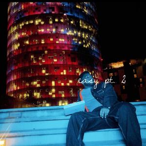 easy pt. 2 (slowed version)