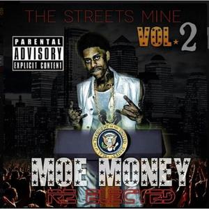 The Streets Mine (Re-Elected) [Explicit]