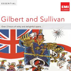 Essential Gilbert And Sullivan