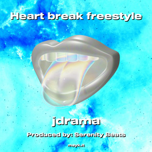 Heart break freestyle (Explicit)