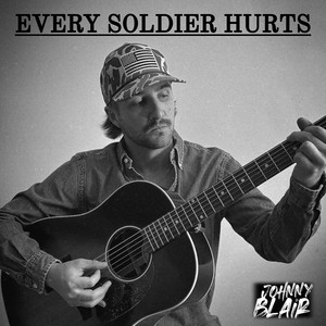 Every Soldier Hurts