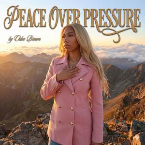Peace Over Pressure