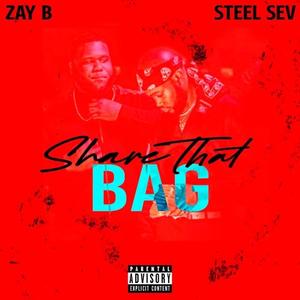 Share That Bag (feat. Steel sev) (Explicit)