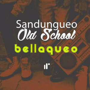 Bellaqueo (Sandungueo) (feat. DJ Marlon Murillo) [Explicit]