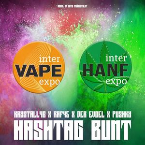 Hashtag Bunt (feat. Der Evoel, Raf45, Pushky & AmigoMitDemVino) [Explicit]