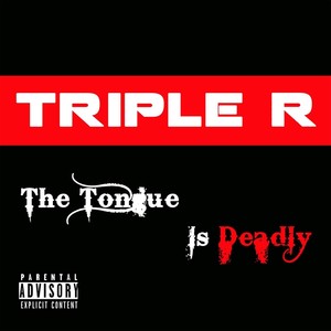 The Tongue Is Deadly (Explicit)