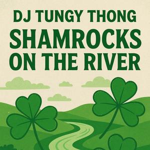 Shamrocks on the river