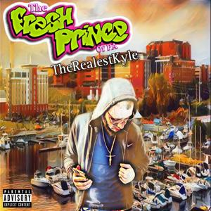 The Fresh Prince Of Pa (Explicit)