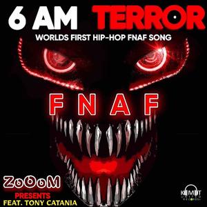 6AM TERROR (feat. Tony Catania)