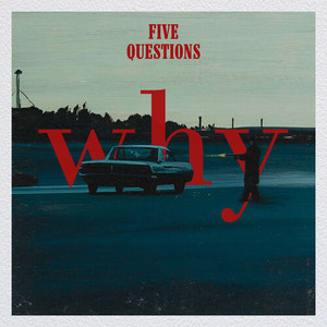 Five Questions Why (Explicit)