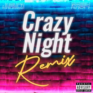 Crazy Night (Remix) [Explicit]