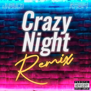 Crazy Night (Remix|Explicit)