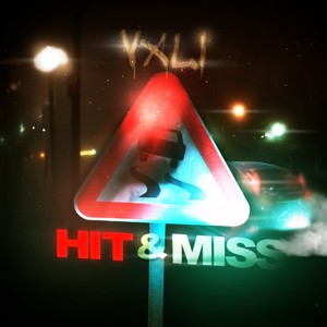 Hit & Miss (Explicit)