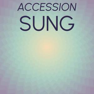 Accession Sung